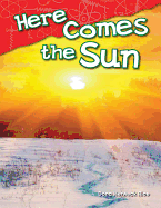 Here Comes the Sun (Library Bound)