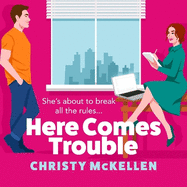 Here Comes Trouble: Discover Christy McKellen's gorgeously spicy forbidden romance for 2025!