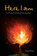 Here I Am: In Pursuit of Finding the Way Home