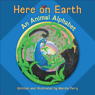 Here on Earth: An Animal Alphabet