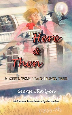 Here & Then - Lyon, George Ella