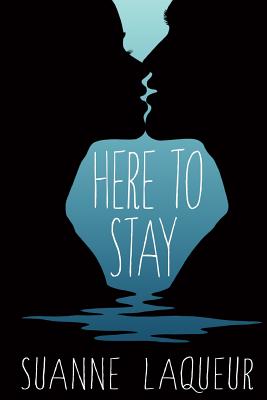 Here to Stay - Laqueur, Suanne, and Dickson, Rebecca T (Editor)