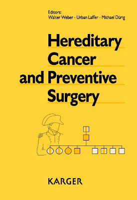 Hereditary Cancer and Preventive Surgery - Weber, W