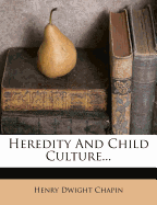 Heredity and Child Culture