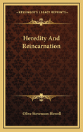 Heredity and Reincarnation