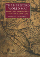 Hereford World Map: Medieval World Maps and Their Context