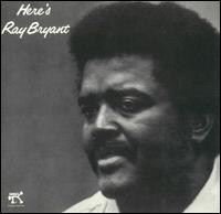 Here's Ray Bryant - Ray Bryant