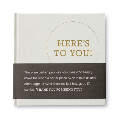 Here's to You - A Thank You Gift Book Filled with Quotes of Appreciation - Zadra, Dan