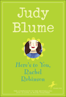 Here's to You, Rachel Robinson - Blume, Judy