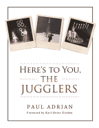 Here's to You, the Jugglers