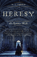Heresy: An Elizabethan Thriller