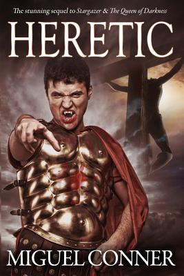 Heretic: The Dark Instinct Series Book 2 - Conner, Miguel