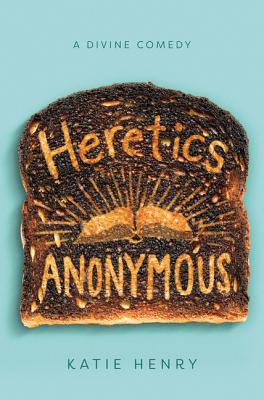 Heretics Anonymous - Henry, Katie