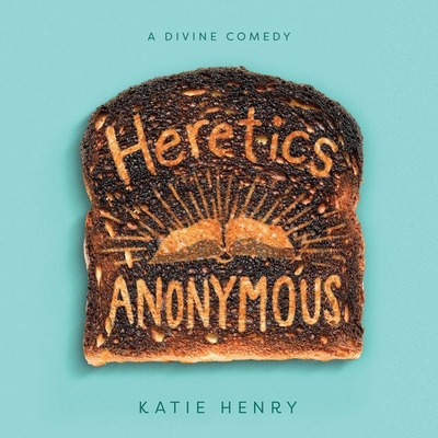 Heretics Anonymous - Henry, Katie, and Crouch, Michael (Read by)