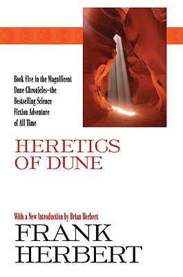 Heretics of Dune - Herbert, Frank, and Herbert, Brian (Introduction by)