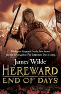 Hereward: End of Days - Wilde, James