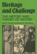 Heritage and Challenge: The History and Theory of History