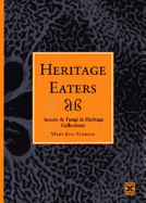 Heritage Eaters. Insects and Fungi in Heritage Collections