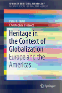 Heritage in the Context of Globalization: Europe and the Americas