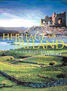Heritage of Ireland: A History of Ireland & Its People