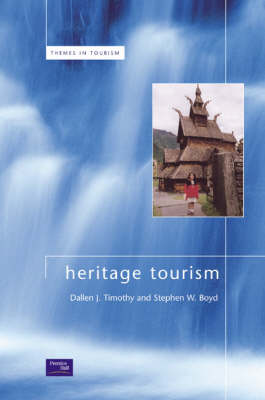 Heritage Tourism - Timothy, Dallen, and Boyd, Stephen
