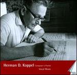 Herman D. Koppel: Vocal Music