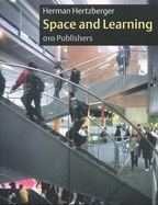 Herman Hertzberger: Space and Learning