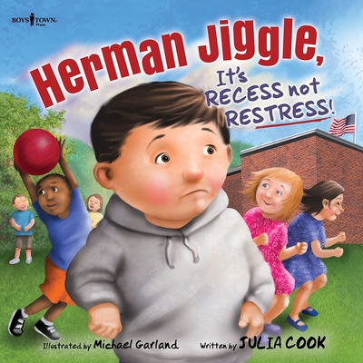 Herman Jiggle: It's Recess Not Restress: Volume 3 - Cook, Julia