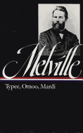 Herman Melville: Typee, Omoo, Mardi