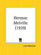 Herman Melville - Mumford, Lewis