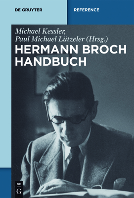 Hermann-Broch-Handbuch - Kessler, Michael (Editor)