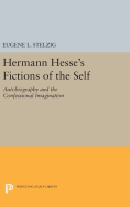 Hermann Hesse's Fictions of the Self: Autobiography and the Confessional Imagination