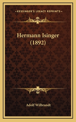 Hermann Isinger (1892) - Wilbrandt, Adolf