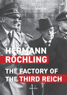 Hermann Rchling: The Factory of the Third Reich