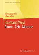 Hermann Weyl: Raum  Zeit  Materie