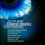 Hermann Zilcher: Choral Works