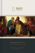 Hermenutica: Prcticas Generales Y Temas de Actualidad