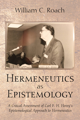 Hermeneutics as Epistemology - Roach, William C