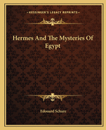 Hermes And The Mysteries Of Egypt