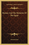 Hermes And The Mysteries Of The Egypt