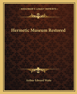 Hermetic Museum Restored