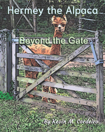 Hermey the Alpaca: Beyond the Gate