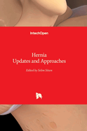 Hernia Updates and Approaches