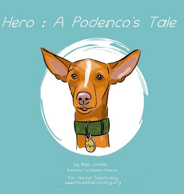 Hero: A Podenco's Tale - Jordan, Rain