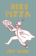 Hero Pizza - Beshid, Fred