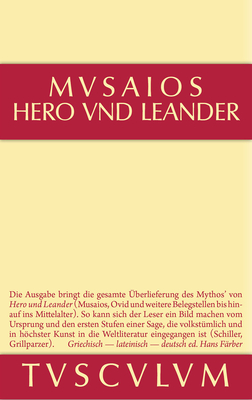 Hero Und Leander Und Die Weiteren Antiken Zeugnisse - Musaios, and F?rber, Hans (Editor)