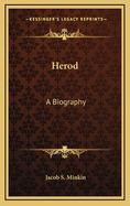 Herod: A Biography