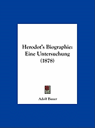 Herodot's Biographie: Eine Untersuchung (1878)