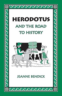 Herodotus and the Road to History - 
