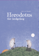 Herodotus the Hedgehog